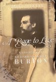 A Rage to Live: A Biography of Richard and Isabel Burton (eBook, ePUB)