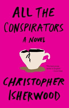 All the Conspirators (eBook, ePUB) - Isherwood, Christopher