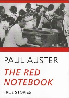 The Red Notebook: True Stories (eBook, ePUB) - Auster, Paul