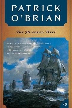 The Hundred Days (Vol. Book 19) (Aubrey/Maturin Novels) (eBook, ePUB) - O'Brian, Patrick