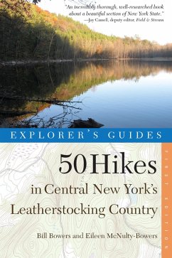Explorer's Guide 50 Hikes in Central New York's Leatherstocking Country (eBook, ePUB) - Bowers, Bill; McNulty-Bowers, Eileen
