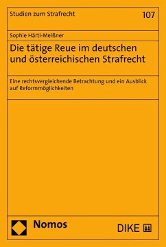 Die tätige Reue im deutschen und österreichischen Strafrecht (eBook, PDF) - Härtl-Meißner, Sophie