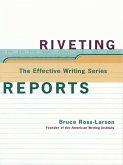 Riveting Reports (The Effective Writing Series) (eBook, ePUB)