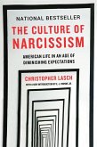The Culture of Narcissism: American Life in An Age of Diminishing Expectations (eBook, ePUB)