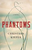 Phantoms: A Novel (eBook, ePUB)