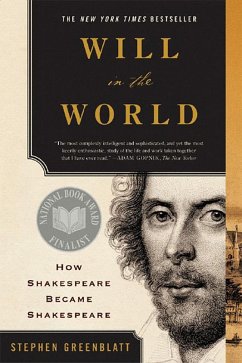 Will in the World: How Shakespeare Became Shakespeare (Anniversary Edition) (eBook, ePUB) - Greenblatt, Stephen