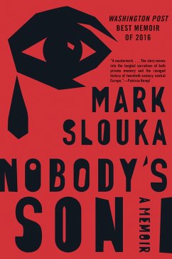 Nobody's Son: A Memoir (eBook, ePUB) - Slouka, Mark
