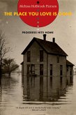 The Place You Love Is Gone: Progress Hits Home (eBook, ePUB)