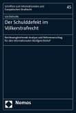 Der Schulddefekt im Völkerstrafrecht (eBook, PDF)