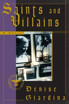 Saints and Villains: A Novel (eBook, ePUB) - Giardina, Denise