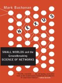 Nexus: Small Worlds and the Groundbreaking Theory of Networks (eBook, ePUB)