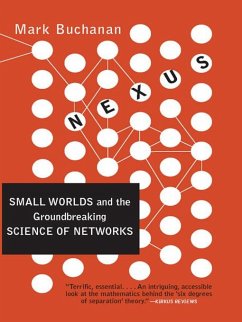 Nexus: Small Worlds and the Groundbreaking Theory of Networks (eBook, ePUB) - Buchanan, Mark