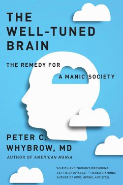The Well-Tuned Brain (eBook, ePUB) - Whybrow, Peter C.