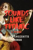 Sounds Like Titanic: A Memoir (eBook, ePUB)