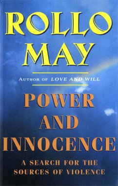 Power and Innocence: A Search for the Sources of Violence (eBook, ePUB) - May, Rollo