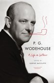 P. G. Wodehouse: A Life in Letters (eBook, ePUB)