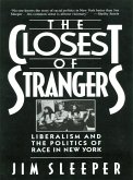 Closest of Strangers: Liberalism and the Politics of Race in New York (eBook, ePUB)