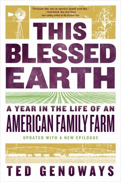 This Blessed Earth: A Year in the Life of an American Family Farm (eBook, ePUB) - Genoways, Ted