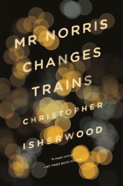 Mr Norris Changes Trains (eBook, ePUB) - Isherwood, Christopher