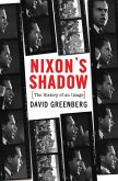 Nixon's Shadow: The History of an Image (eBook, ePUB)