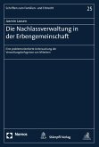 Die Nachlassverwaltung in der Erbengemeinschaft (eBook, PDF)