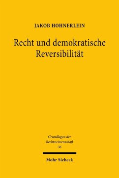 Recht und demokratische Reversibilität (eBook, PDF) - Hohnerlein, Jakob