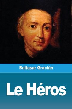 Le Héros - Gracián, Baltasar