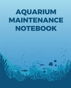 Aquarium Maintenance Notebook - Larson, Patricia