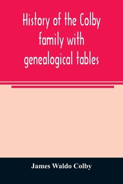 History of the Colby family with genealogical tables - Waldo Colby, James