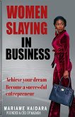Women Slaying in Business