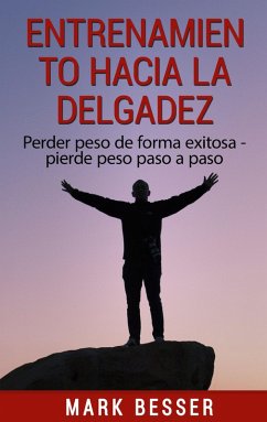 Entrenamiento hacia la delgadez (eBook, ePUB)