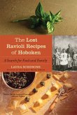 The Lost Ravioli Recipes of Hoboken: A Search for Food and Family (eBook, ePUB)