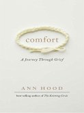 Comfort: A Journey Through Grief (eBook, ePUB)