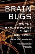 Brain Bugs: How the Brain's Flaws Shape... - Bild 1