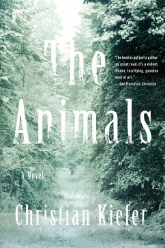 The Animals: A Novel (eBook, ePUB) - Kiefer, Christian