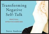 Transforming Negative Self-Talk: Practical, Effective Exercises (eBook, ePUB) Transforming Negative Self-Talk: Practical, Effective Exercises (eBook, ePUB)