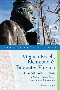 Explorer's Guide Virginia Beach, Richmond and Tidewater Virginia: Includes Williamsburg, Norfolk, and Jamestown: A Great Destination (Explorer's Great Destinations) (eBook, ePUB) - Wright, Renee