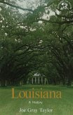 Louisiana: A History (eBook, ePUB)