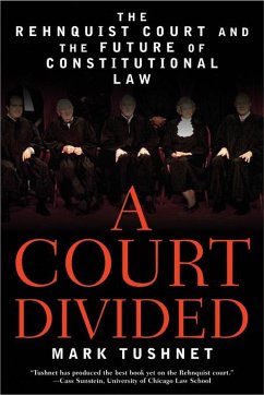 A Court Divided: The Rehnquist Court and the Future of Constitutional Law (eBook, ePUB) - Tushnet, Mark