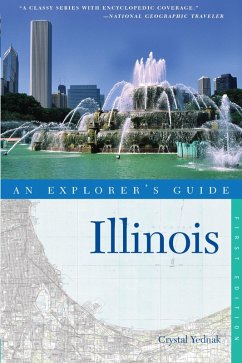 Explorer's Guide Illinois (eBook, ePUB) - Yednak, Crystal