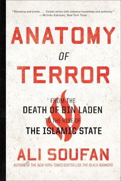 Anatomy of Terror: From the Death of bin Laden to the Rise of the Islamic State (eBook, ePUB) - Soufan, Ali