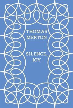Silence, Joy (eBook, ePUB) - Merton, Thomas