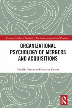 Organizational Psychology of Mergers and Acquisitions (eBook, ePUB) - Oancea, Camelia; Kamau, Caroline