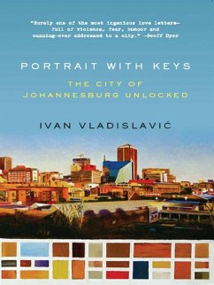 Cover Portrait with Keys: The City of Johannesburg Unlocked (eBook, ePUB)