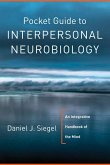 Pocket Guide to Interpersonal Neurobiology: An Integrative Handbook of the Mind (Norton Series on Interpersonal Neurobiology) (eBook, ePUB)
