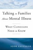 Talking to Families about Mental Illness (eBook, ePUB) Talking to Families about Mental Illness (eBook, ePUB)