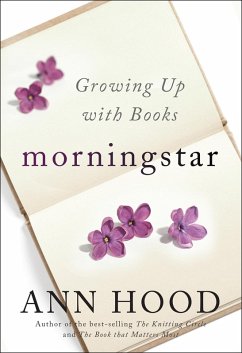 Morningstar: Growing Up With Books (eBook, ePUB) - Hood, Ann
