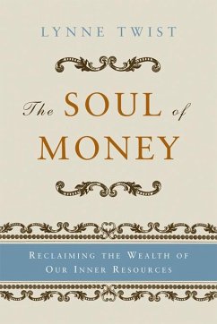 The Soul of Money: Transforming Your Relationship with Money and Life (eBook, ePUB) - Twist, Lynne