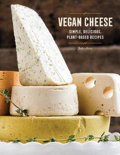 Vegan Cheese: Simple, Delicious Plant-Based Recipes (eBook, ePUB) - Aron, Jules