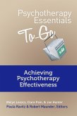 Psychotherapy Essentials To Go: Achieving Psychotherapy Effectiveness (Go-To Guides for Mental Health) (eBook, ePUB)